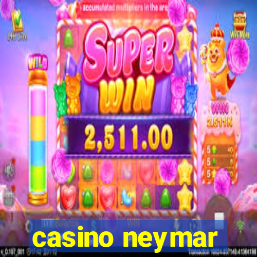 casino neymar